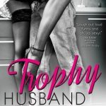 Trophy Husband by Lauren Blakely Book Cover