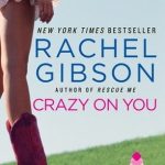 Crazy on You by Rachel Gibson Book Cover