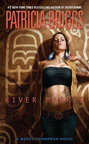 Review: River Marked by Patricia Briggs