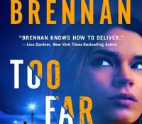 Excerpt Spotlight: Too Far Gone by Allison Brennan