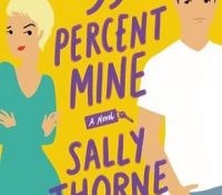 Review: 99 Percent Mine by Sally Thorne