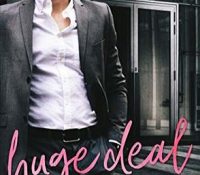 Release Day Spotlight: Huge Deal by Lauren Layne (+ Giveaway)