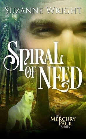 Review: Spiral of Need by Suzanne Wright