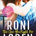 The One You Fight For by Roni Loren Book Cover