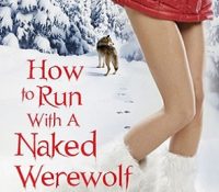 Guest Review: How to Run with a Naked Werewolf by Molly Harper