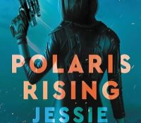 Review: Polaris Rising by Jessie Milhalik