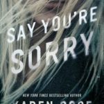 Say You're Sorry by Karen Rose Book Cover