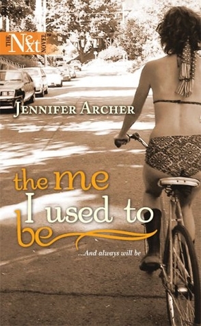The Me I Used to Be by Jennifer Archer Book Cover
