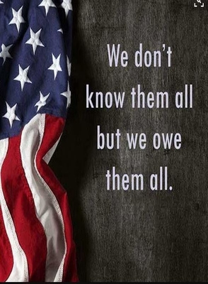 Memorial Day We Don't Know Them All But We Owe Them All