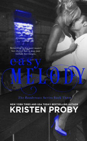 Easy Melody by Kristen Proby Book Cover