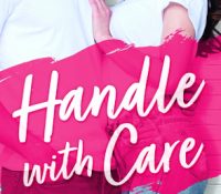 Chapter Reveal: Handle with Care by Helena Hunting