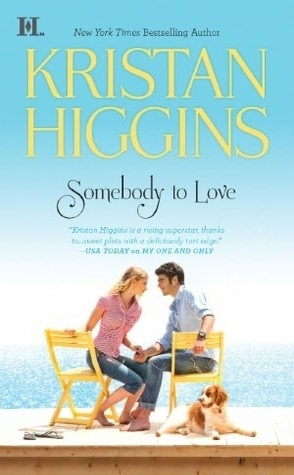 Somebody to Love by Kristain Higgins Book Cover