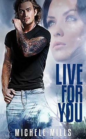 Live For You by Michele Mills Book Cover
