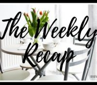 The Weekly Recap: May 4 – May 10, 2020