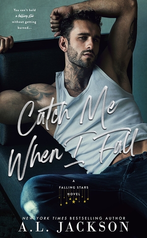Catch Me When I Fall by A.L. Jackson Book Cover