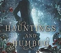 Lightning Review: Hauntings and Humbug: A Steampunk Christmas Carol by Melanie Karsak
