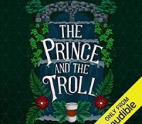 Lightning Review: The Prince and the Troll by Rainbow Rowell