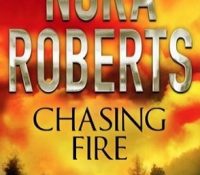 Throwback Thursday Review: Chasing Fire by Nora Roberts