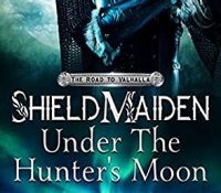 Review: Shield-Maiden: Under the Hunter’s Moon by Melanie Karsak