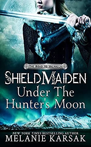 Sagas of the Shield Maiden Book One