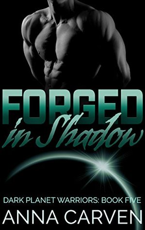 Review: Forged in Shadow by Anna Carven