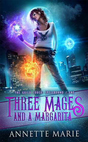 Review: Three Mages and a Margarita by Annette Marie