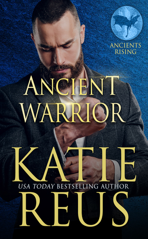 Review: Ancient Warrior by Katie Reus